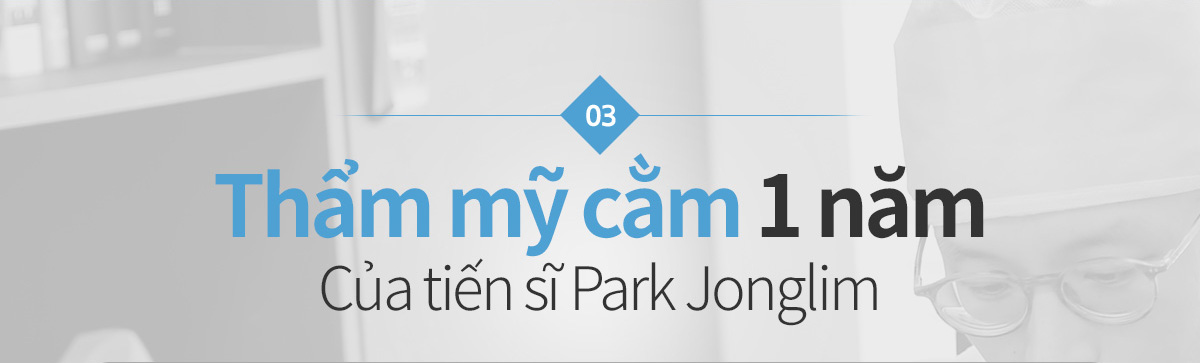 03 Thẩm mỹ cằm 1 năm Của tiến sĩ Park Jonglim