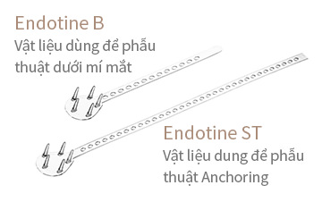 Endotine B - Vật liệu dùng để phẫu thuật dưới mí mắt, Endotine ST - Vật liệu dung để phẫu thuật Anchoring